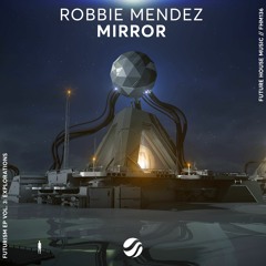 Robbie Mendez - Mirror