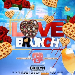 Love Brunch ATL Promo Mix By Dj L Bully & Mr Crump