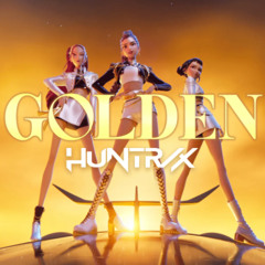 Huntrix - Golden ( Advanced Remix )