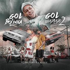 MC Pedrinho - Gol Bolinha, Gol Quadrado 2 (Gabe Pereira Remix)(DOWNLOAD EM COMPRAR)