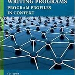 [Get] KINDLE PDF EBOOK EPUB Ecologies of Writing Programs: Program Profiles in Contex