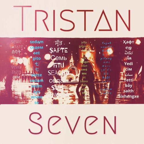Tristan - SEVEN - teasers