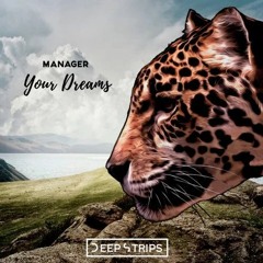 Manager - Your Dreams (Original Mix)| ★OUT NOW★
