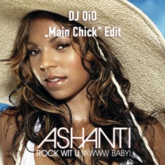 Rock wit u (DJ OiO "Main Chick" Edit)