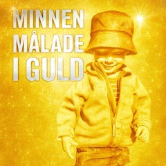 MINNEN MÅLADE I GULD