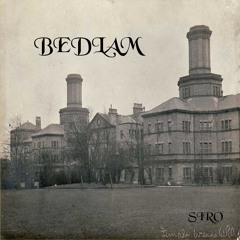 SIRO - BEDLAM - 01 Intro