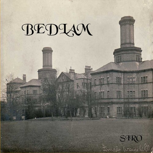SIRO - BEDLAM - 06 Fade Away Ft Bills Wrld