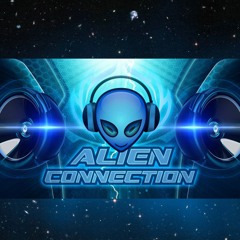 Alien Connection - Light That Shit Up