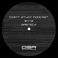 Dirty Stuff Podcast #478 | Bartech | 12.08.2025