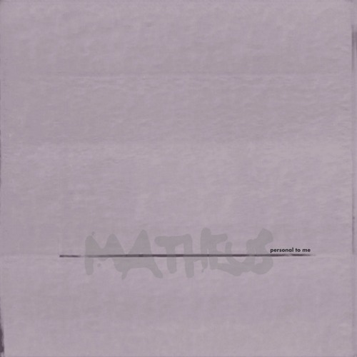 Matheus - Personal to Me (Album Sampler)