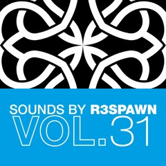 Sounds By R3SPAWN 31