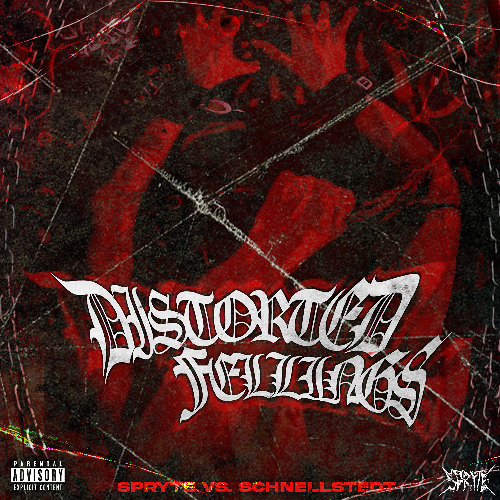 DISTORTED FEELINGS - SPRYTE VS. SCHNELLSTEDT