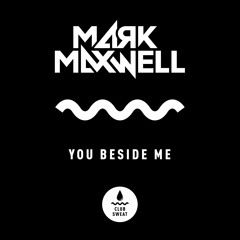 Mark Maxwell - You Beside Me