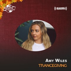 Amy Wiles Sirius XM Trancegiving Mix 2022