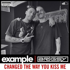 Example - Changed The Way You Kiss Me (BRIGSY Bootleg)