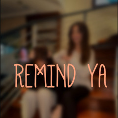 remind ya