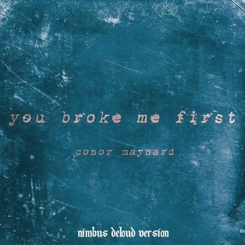 You Broke Me First - [ Jason Patrick ]