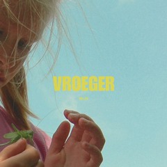 Vroeger