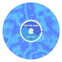 Flytz - For The Loop