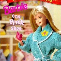 ✔ PDF ❤ FREE Barbie : One Pink Shoe (Road to Reading Mile 1: Getting S