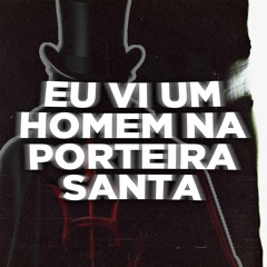Ponto de Exu Tranca Rua das Almas - Eu Vi um Homem na Porteira Santa