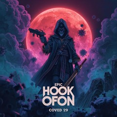 Epic Hook ft Ofon - covid 19