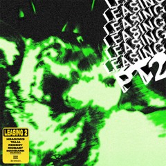 LEASING 2! - feat. Talia, RedBoy, Riobbaby, Mandark (fckfede + loris)