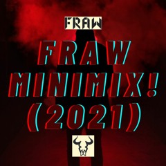 FRAW MINIMIX! ☠ ( 2021! )