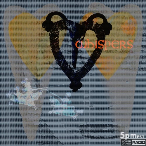whispers with d!ana feb 1st 2024 for lower grand radio (valentines mix)