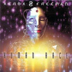 Xerox & Freeman - Human Race