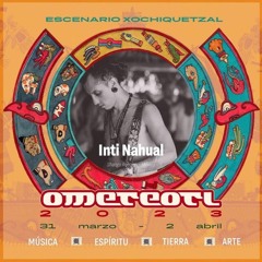 IntiNahual Mixtape performed at OMETEOTL FESTIVAL 2023