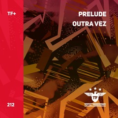 Prelude - Outra Vez