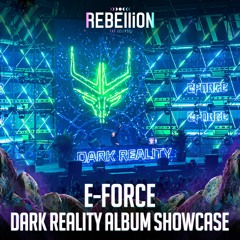 E-Force 'Dark Reality' Album Showcase @ REBELLiON 2023 - THE ECLIPSE