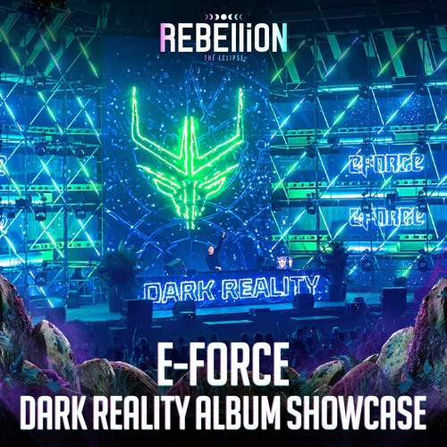 E-Force 'Dark Reality' Album Showcase @ REBELLiON 2023 - THE ECLIPSE