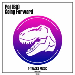 Pol (BO) - Going Forward (Original Mix)