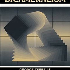 Read EBOOK EPUB KINDLE PDF Bicameralism: Political Economy of Institutions and Decisions by  George