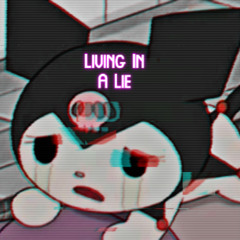 Living In A Lie (feat. Seik)