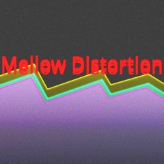 Mellow Distortion