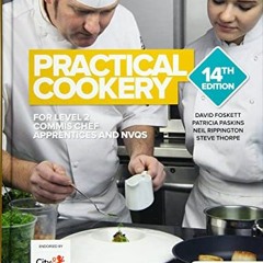 VIEW PDF 📭 Practical Cookery 14th Edition by  David Foskett,Patricia Paskins,Neil Ri