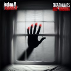 Deep thoughts ( I get lonely 2)