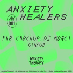 The Checkup & Dj Merci - Ginrüb [Anxiety Therapy]