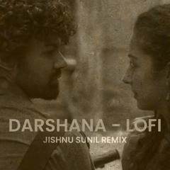 Darshana Lofi Mix | Hridayam | Malayalam Lofi 🦋 | Aesthetic | Jishnu Sunil Remix