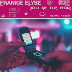 Hold My Flip Phone (Extended Mix)