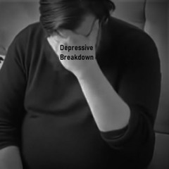 Depressive Breakdown