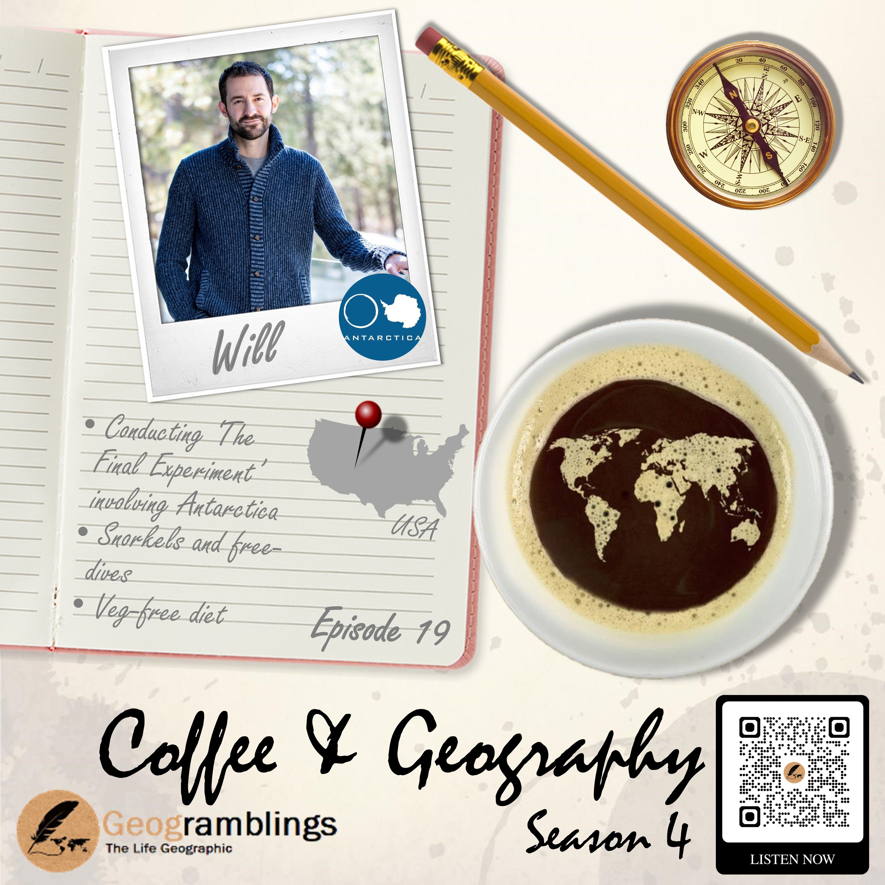 Coffee & Geography 4x19 Will Duffy (USA) Antarctica, sci & religion, snorkeling and more