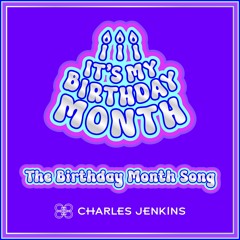 It's My Birthday Month