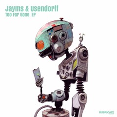 Jayms & Usendorff - Too Far Gone (Original Mix) [Rubricate Records]