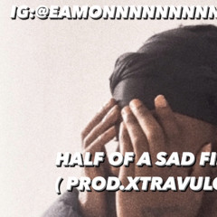 HALF OF A SAD FILE (IG:@EAMONNNNNNNNN)