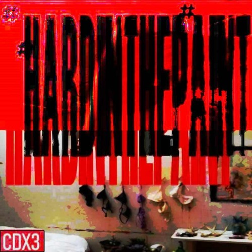 #hardinthepaint prod.cdx3