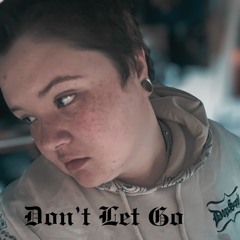 Don’t Let Go